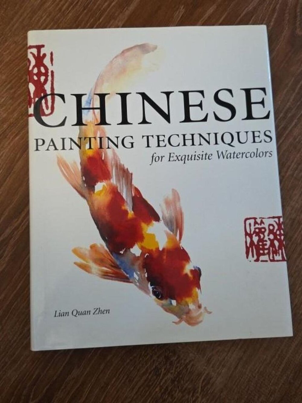 Chinese Painting Techniques for Exquisite Watercolors by Lian Quan Zhen